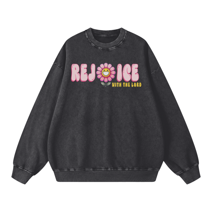 Rejoice Sweatshirt