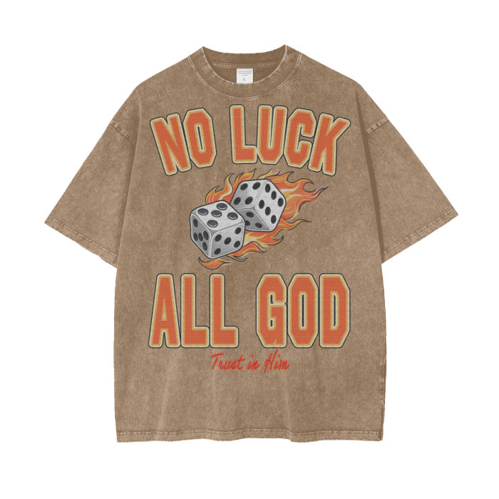 No Luck All God Tee