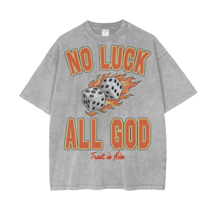 No Luck All God Tee