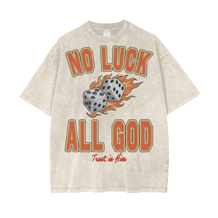 No Luck All God Tee