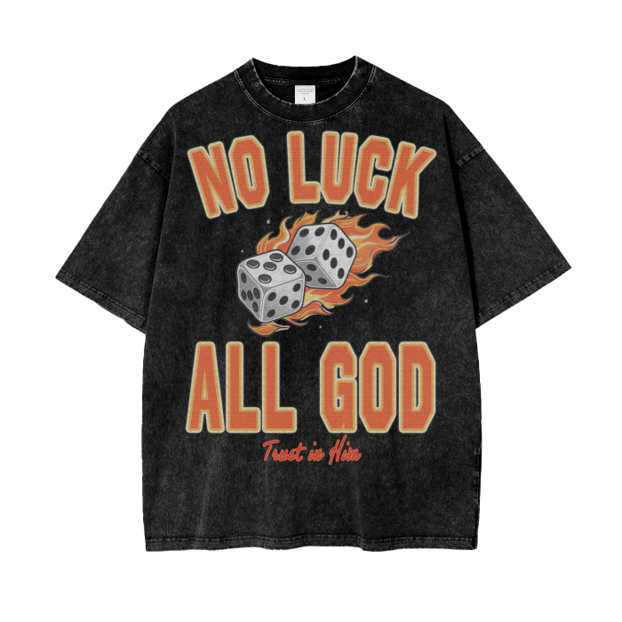 No Luck All God Tee