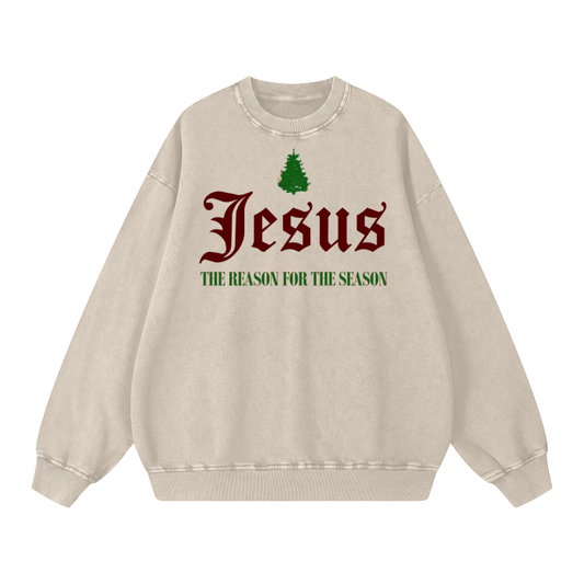 The Reason For The Season Sweatshirt