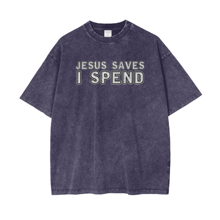 Jesus Saves, I Spend Tee