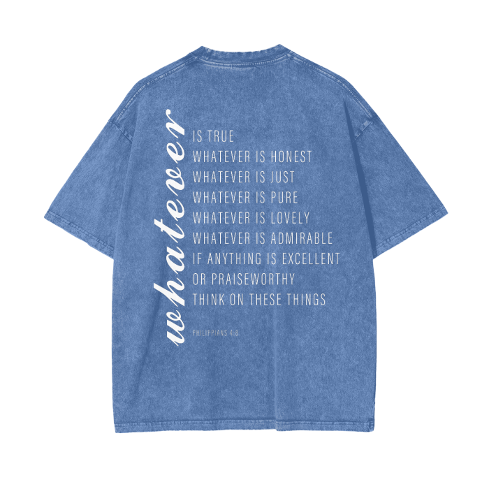 Philippians 4:8 Whatever Tee